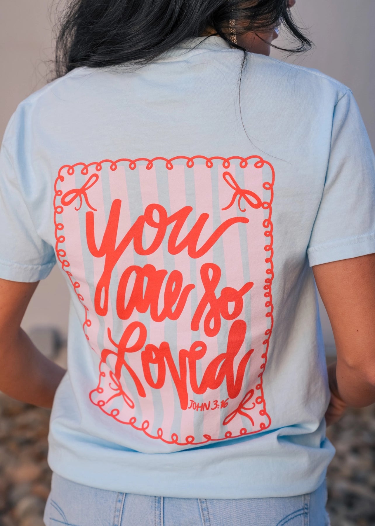 You are so Loved Tee